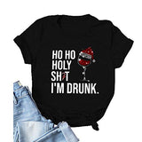 Women HO HO Holy Shit Im Drunk Christmas Funny T-Shirt