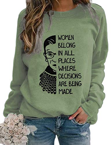 Women Long Sleeve Women Belong in All Places Sweatshirt Women Graphic Shirt