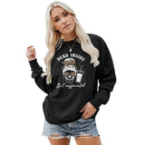 Women Dead Inside But Caffeinated Sweatshirt Coffee Skeleton Shirt