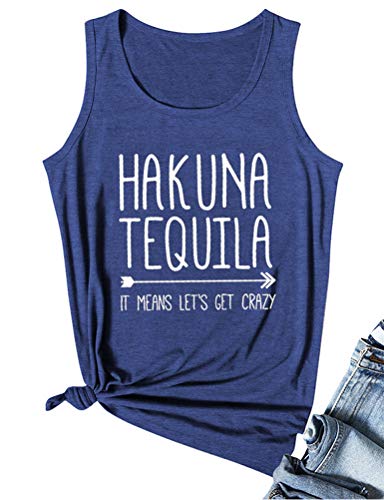 Femmes Hakuna Tequila Cela signifie devenons fous débardeur Hakuna chemise