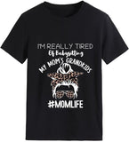 T-shirt pour femmes, je suis vraiment fatigué de garder les petits-enfants de ma mère