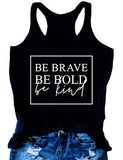 Débardeur Be Brave Be Bold Be Kind pour femme