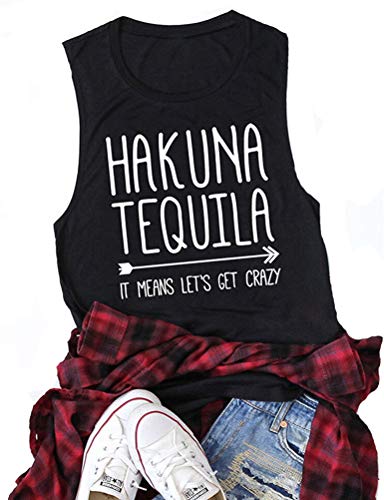 Femmes Hakuna Tequila Cela signifie devenons fous débardeur Hakuna chemise