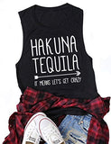 Femmes Hakuna Tequila Cela signifie devenons fous débardeur Hakuna chemise
