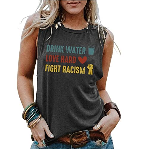 Débardeurs graphiques pour femmes boivent de l'eau, amour, combat dur, racisme