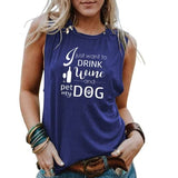 Boire chien maman débardeurs femmes je veux juste boire du vin et animal de compagnie avec ma chemise de chien