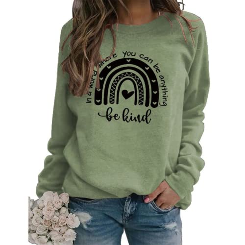 Sweat-shirt Femmes dans un monde où vous pouvez être n'importe quoi, soyez gentil