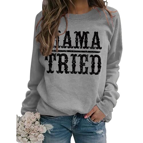 Sweat-shirt graphique Mama Tried pour femmes, chemise classique Country Legend