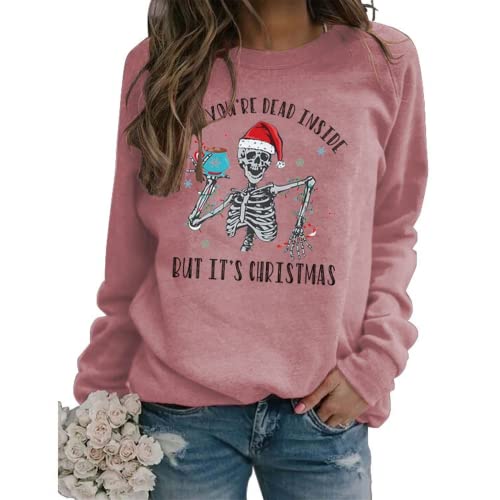 Femmes quand tu es morte à l’intérieur mais c’est Noël Sweatshirt