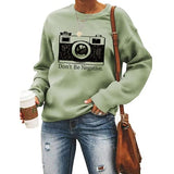 Sweat-shirt pour femmes, ne soyez pas négatif, chemise de photographe