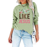 Faith Shirt For Women Love Like Jesus Graphic SweatShirt Long Sleeve Shirt