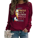 Sweat-shirt à manches longues pour femmes, pas fragile comme une fleur, fragile comme une bombe