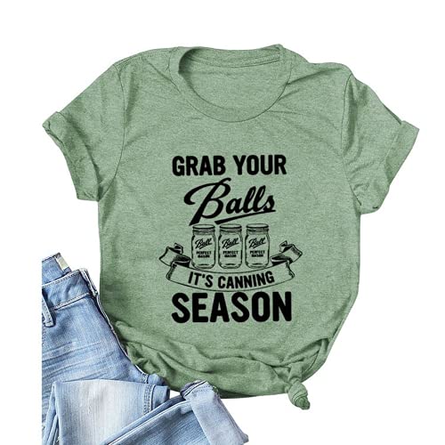 T-shirt pour femmes, prenez vos balles, c'est la saison des conserves
