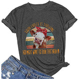 Women Your Crazy is Showing You Might Want to Tuck That Back in Funny Graphic T-Shirt Cow Shirt