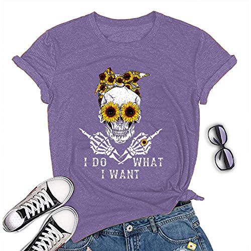 Women I Do What I Want Skull T-Shirt Sunflower Sunglasses Skull Shirt