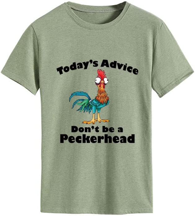 Women Todays Advice Don't be a Peckerhead Funny T-Shirt