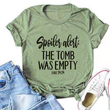 Women Spoiler Alert The Tomb was Empty Luke 24:24 T-Shirt