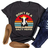 Women Don't Be A Salty Heifer T-Shirt Funny Cow Shirt