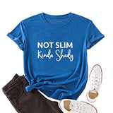 Women Not Slim Kinda Shady T-Shirt