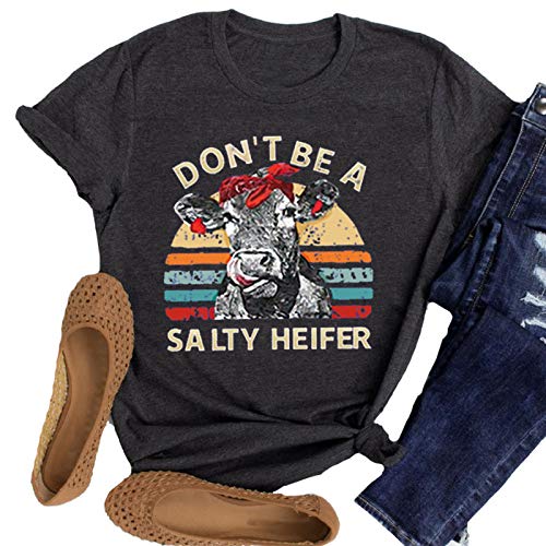 Women Don't Be A Salty Heifer T-Shirt Funny Cow Shirt
