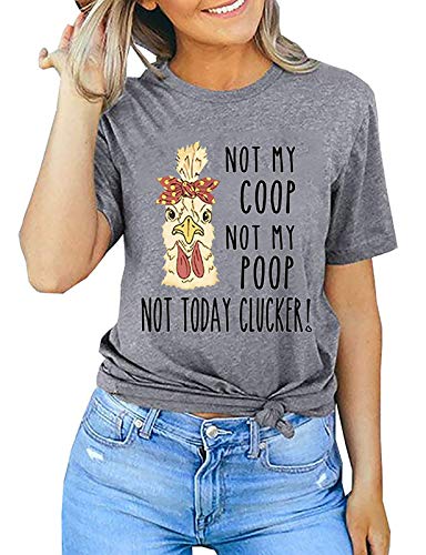 Women Not My Coop Not My Poop Not Today Clucker T-Shirt Women Funny Graphic Shirt