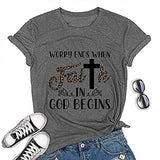 Women Worry Ends When Faith in God Begins T-Shirt Faith Shirt