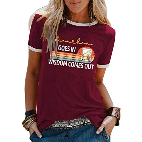 Women Bourbon Goes in Wisdom Comes Out Funny Drinking T-Shirt Vintage Bourbon Shirt