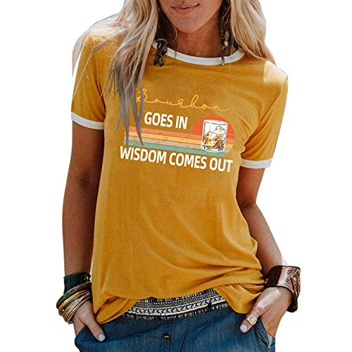 Women Bourbon Goes in Wisdom Comes Out Funny Drinking T-Shirt Vintage Bourbon Shirt