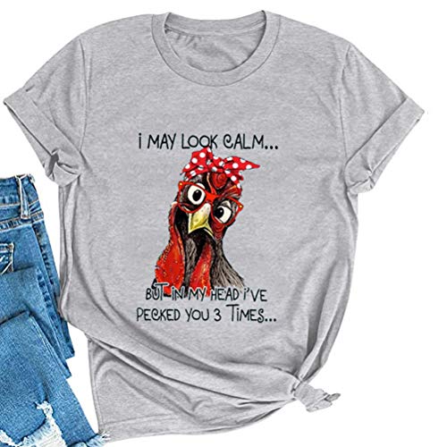 Women I May Look Calm But in My Head I've Pecked You 3 Times T-Shirt Graphic Shirt