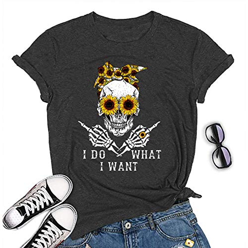 Women I Do What I Want Skull T-Shirt Sunflower Sunglasses Skull Shirt