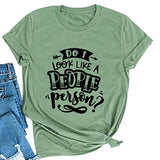 Do I Look Like A Fucking People Person Women T-Shirt Sarcastic Shirt