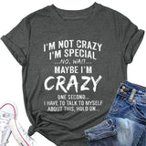Chemise Crazy Lady pour femmes, je ne suis pas fou, t-shirts amusants