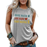 Débardeurs graphiques pour femmes boivent de l'eau, amour, combat dur, racisme