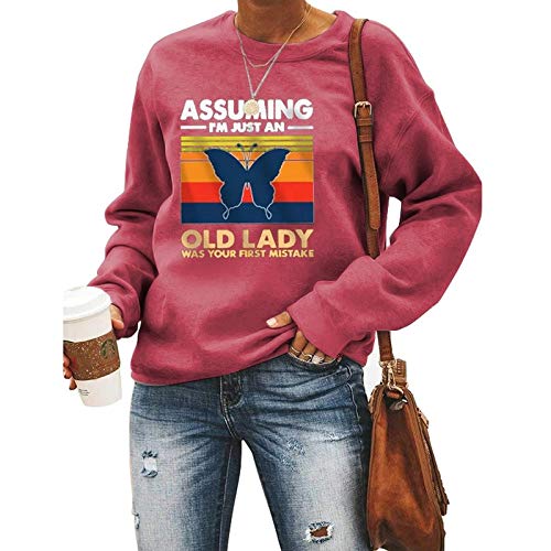 Women Assuming I'm Just an Old Lady was Your First Mistake Butterfly Graphic Sweatshirt