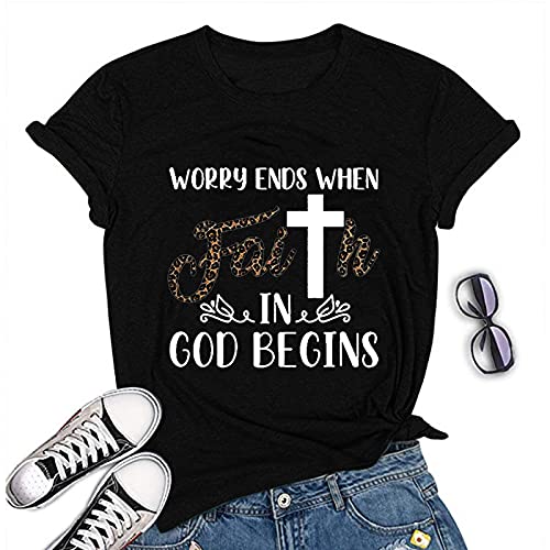 Women Worry Ends When Faith in God Begins T-Shirt Faith Shirt