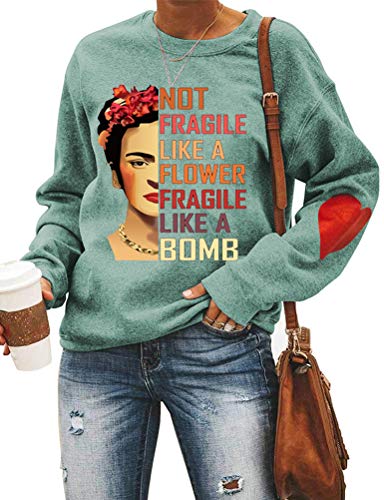 Women Long Sleeve Not Fragile Like A Flower Fragile Like A Bomb Sweatshirt