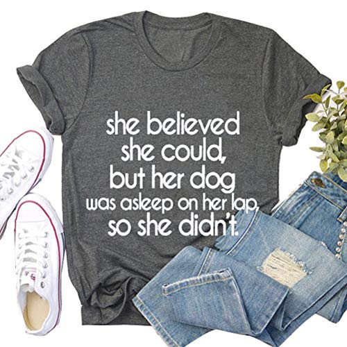 Women's She Believed She Could But Her Dog was Asleep On Her Lap T-Shirt