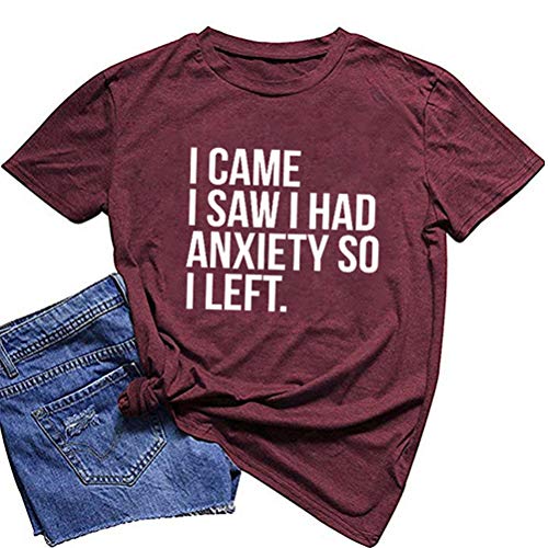 Women I Came I Saw I had Anxiety So I Left T-Shirt