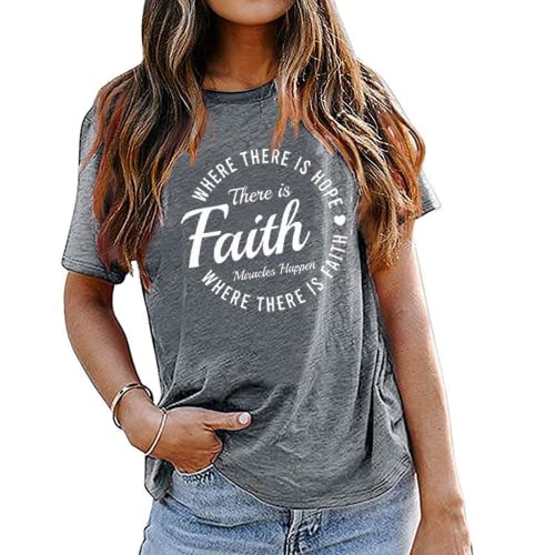 T-Shirt de foi pour femmes, où il y a de l'espoir, il y a de la foi, chemise Hope Faith Miracles