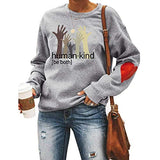 Sweat-shirt imprimé à la mode pour femmes, sweat-shirt Human Kind Be Both Letters