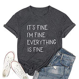 It's Fine I'm Fine Everything's Fine T-Shirt for Women