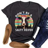 Women Don't Be A Salty Heifer T-Shirt Funny Cow Shirt