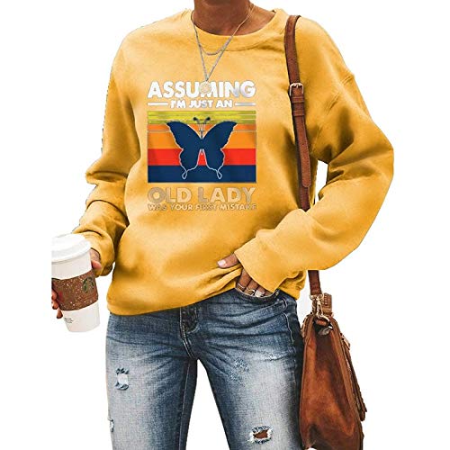 Women Assuming I'm Just an Old Lady was Your First Mistake Butterfly Graphic Sweatshirt