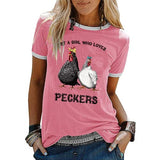 Women Just A Girl Who Loves Peckers T-Shirt Chicken Gift Shirt