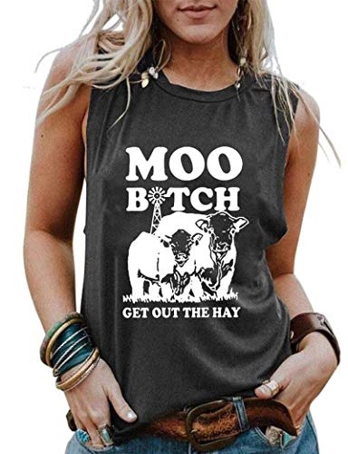 Femmes Moo Bitch Sortez Le Foin Chemise Génisse Débardeur