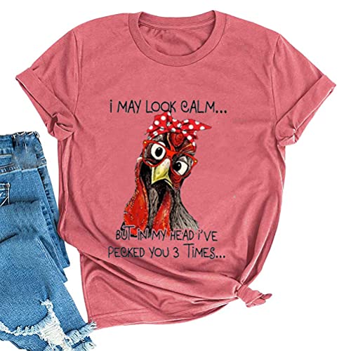 Women I May Look Calm But in My Head I've Pecked You 3 Times T-Shirt Graphic Shirt