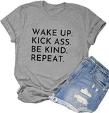 Be Kind Shirt Wake Up Kick Ass Be Kind Repeat T-Shirt for Women