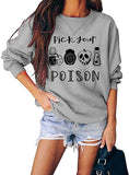 Sweat-shirt à manches longues pour femmes, choisissez votre poison, sweat-shirt d'Halloween