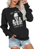 OMG I'm Like Literally Dead Sweat-shirt à manches longues pour femme