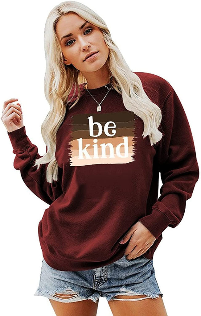 Sweat-shirt Be Kind pour femmes, chemise inspirante à manches longues